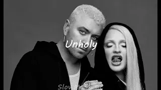 Sam Smith .ft  Kim Petras - Unholy (Slowed & Reverb) 1 hour loop