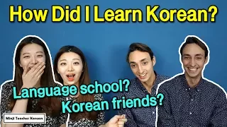 How Did I Learn Korean? Tips & About Living in Korea