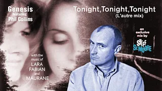 PHIL COLLINS (GENESIS) / LARA FABIAN & MAURANE - Tonight, Tonight, Tonight (L'autre Mix)
