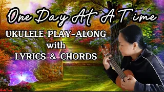 One Day at a Time | Ukulele Cover | Lyrics and Chords