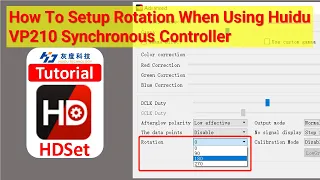 How To Setup Rotation When Using Huidu VP210 Synchronous Controller