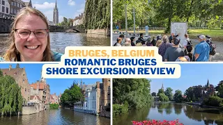 Romantic Bruges: A Shore Excursion Review