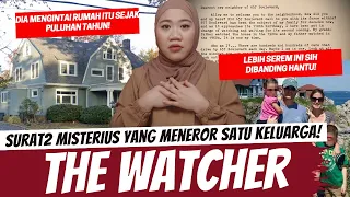 THE WATCHER - LEBIH SEREM INI SIH DIBANDING HANTU