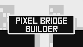 Pixel Bridge Builder Trailer
