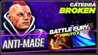 ¡BATTLE FURY MINUTO 8! CON ANTI-MAGE - ERES INPARABLE!! #CÁTEDRA-BROKEN