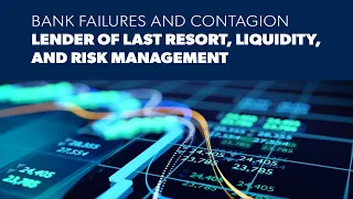 Bank Failures and Contagion: Lender of Last Resort, Liquidity, and Risk Management