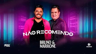 Bruno & Marrone - Não Recomendo