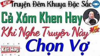 TỐI NÀO CŨNG NGHE: Kể Truyện Đêm Khuya " CHỌN VỢ " - MC Minh  diễn đọc hay Mê Mẩn | Audio Truyện Hay