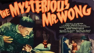 The Mystery of Mr. Wong (1939) Full Movie | William Nigh | Boris Karloff, Grant Withers