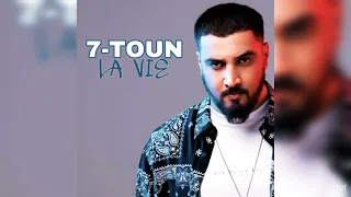 7-TOUN LA VIE (OFFICIEL MUSIC)