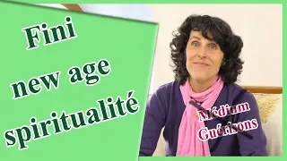 Comment suis je sortie de la spiritualité ? Fini le new age !