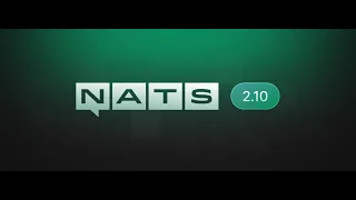 NATS 2.10 Webinar