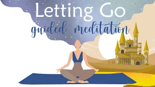 Guided Meditation for Letting Go