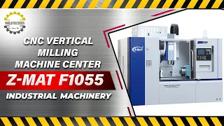 Z-MaT F1055 Vertical Machining Center Machine