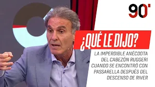 ¿Qué le dijo #Ruggeri a #Passarella cuando se lo encontró luego del descenso de #River?