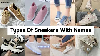 Types Of Sneakers For Girls/Womens With Names/Trendy & Fashionable Sneakers For Girls/Sneakers Shoes