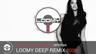 DEEP HOUSE VOCAL SONGS 2020 - TOM BOXER  FT. ANTONIA-  MORENA  - DEEP HOUSE REMIX 2020 BY DJ LOOMY