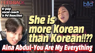 [ENG] K-pop Vocal Coach,PD react to You Are My Everything - Gummy (Cover by Aina Abdul) 케이팝 현직 트레이너