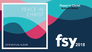 FSY 2018 - Peace in Christ - Full Album