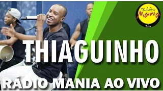 🔴 Radio Mania - Thiaguinho - Antes de Dizer Adeus