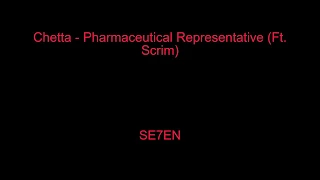 Chetta - Rx / Pharmaceutical Representative (Ft. Scrim) (Lyrics)