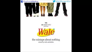 Wale - The Artistic Integrity (Mixtape About Nothing)