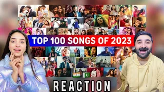 Pak reacts on Top 100 most viewed  songs of 2023 🇮🇳🇵🇰