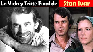 La Vida y El Triste Final de Stan Ivar  - estrella en La Casa de la Pradera