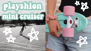 I Got a New Board! // playshion mini cruiser review