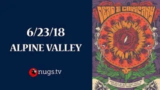 Dead & Company: Live from Alpine Valley 6/23/18 Set II Opener