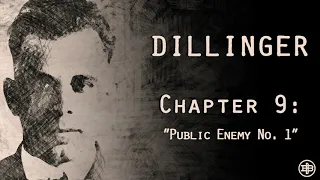INFAMOUS AMERICA | John Dillinger Ep9: "Public Enemy No.1"