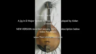 Smash The Windows - a jig in D Major for mandolin and played by Aidan Crossey (NEW VERSION)