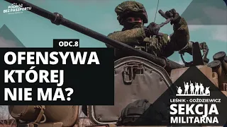 Ofensywa, której nie ma. Charków | Sekcja Militarna odc. 8