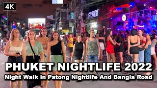 【🇹🇭 4K】Night Walk in Bangla Road, Patong, Phuket - Best Nightlife Thailand 2022