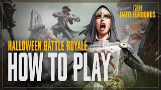 PUBG | Halloween Battle Royale - How to Play