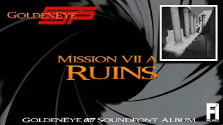 GoldenEye CJP - Mission 7A - Ruins ~ GoldenEye 007 Soundfont Album