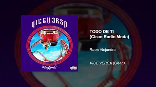 Rauw Alejandro - Todo De Ti (Clean Version) (Radio Moda)