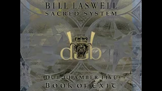 Bill Laswell - Sacred System - Dub Chamber 5 - Book Of Exit