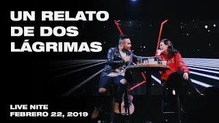 Daniel Aguilar & Kim Richards | Un relato de dos lágrimas | Live Nite