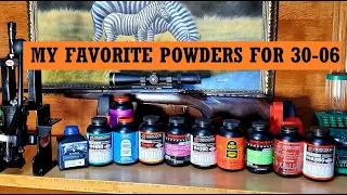 My Favorite Powders for 30-06