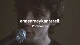 Pocahontas - AnnenMayKantereit