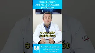 Riscos de Usar 1 DURATESTON POR SEMANA | Dr. Claudio Guimarães