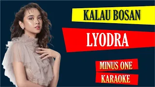 Kalau Bosan - Lyodra Ginting | Minus One Karaoke No Vocal