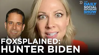 Desi Lydic Foxsplains: Hunter Biden | The Daily Show