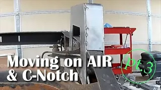 Custom Truck Front Suspension Moves On AIR  |  Rear C-Notch Gets Started