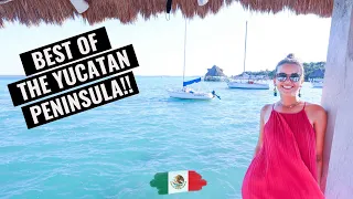 YUCATAN PENINSULA HIGHLIGHTS | EPIC 70-DAY TRIP!! (favorite places, foods, cenotes & more!)