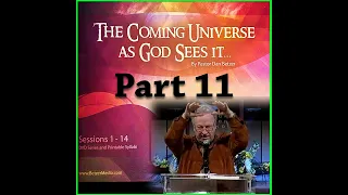 The Coming Universe As God Sees It (11 of 14) - Dan Betzer First Assembly Fort Myers