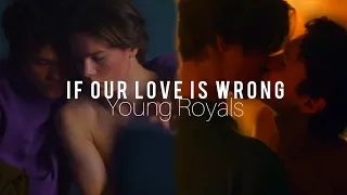 YOUNG ROYALS - IF OUR LOVE IS WRONG