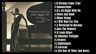 [Full Album] Eddie Higgins Trio(에디 히긴스 트리오) - If Dreams Come True