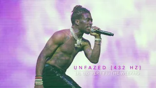 Lil Uzi Vert - Unfazed (Ft. The Weeknd) [432 Hz]